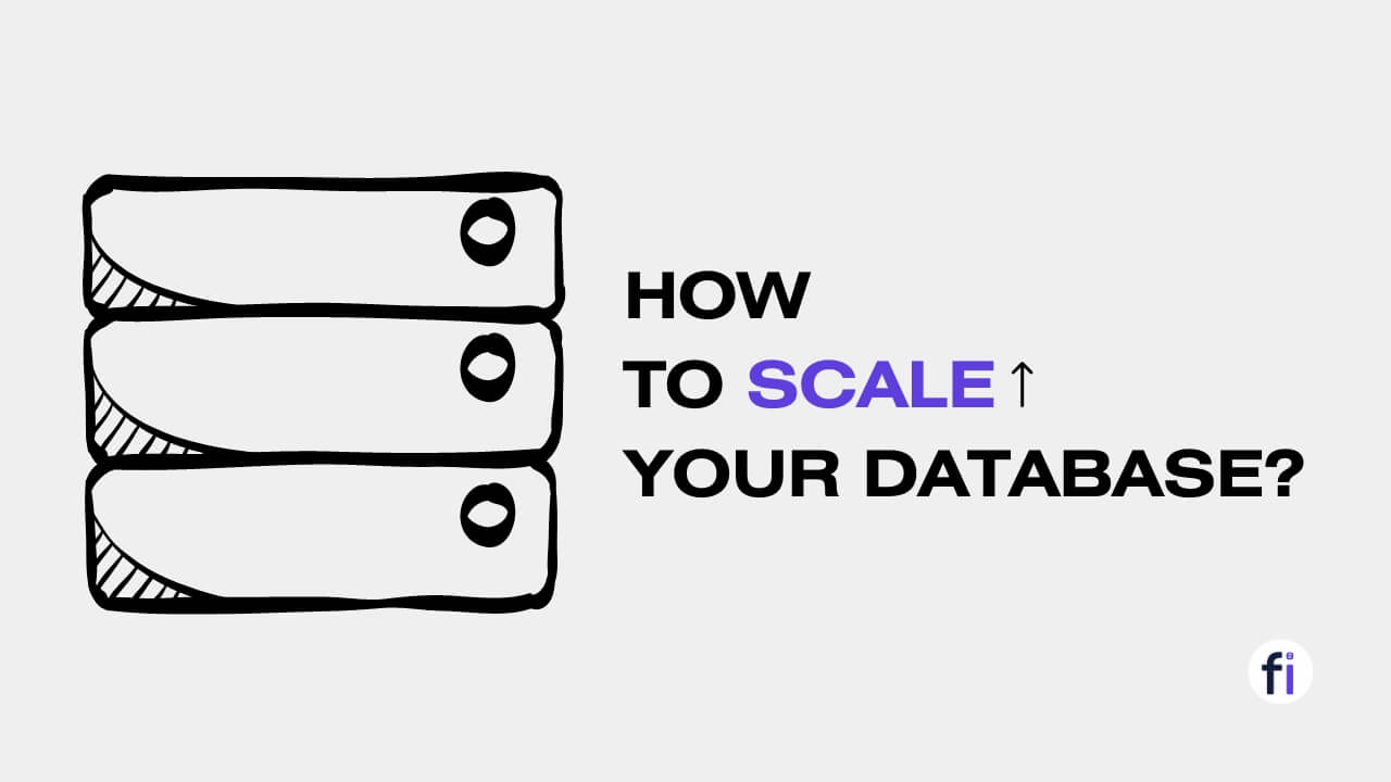 How to Scale Your Database: Strategies & Performance