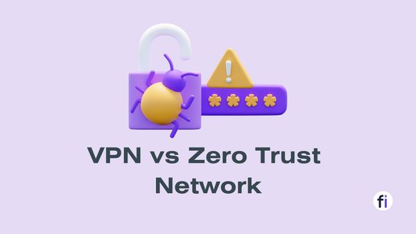 VPN vs Zero Trust  Network